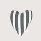 Toy - Heart Shape, soft - Charcoal Hamptons Stripe